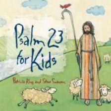 Psalm 23 for Kids (MP3 Music Download) by Patricia King & Steve Swanson